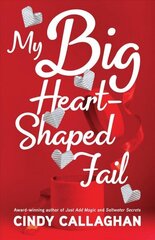 My Big Heart-Shaped Fail: A Tween Comedy of Errors cena un informācija | Grāmatas pusaudžiem un jauniešiem | 220.lv