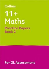 11plus Maths Practice Papers Book 2: For the 2023 Gl Assessment Tests edition cena un informācija | Grāmatas pusaudžiem un jauniešiem | 220.lv