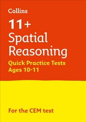 11plus Spatial Reasoning Quick Practice Tests Age 10-11 (Year 6): For the 2023 Cem Tests цена и информация | Книги для подростков и молодежи | 220.lv