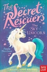 Secret Rescuers: The Sky Unicorn cena un informācija | Grāmatas pusaudžiem un jauniešiem | 220.lv