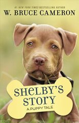 Shelby's Story: A Puppy Tale цена и информация | Книги для подростков  | 220.lv