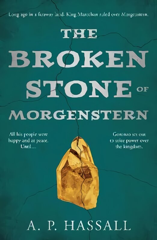 Broken Stone of Morgenstern цена и информация | Grāmatas pusaudžiem un jauniešiem | 220.lv