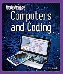 Info Buzz: S.T.E.M: Computers and Coding Illustrated edition cena un informācija | Grāmatas pusaudžiem un jauniešiem | 220.lv