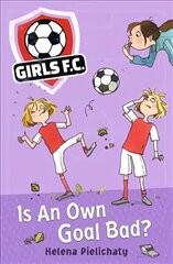 Girls FC 4: Is An Own Goal Bad? цена и информация | Книги для подростков и молодежи | 220.lv