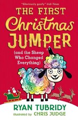 First Christmas Jumper (and the Sheep Who Changed Everything) цена и информация | Книги для подростков и молодежи | 220.lv