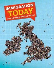Immigration Today: Why do people move to the UK? цена и информация | Книги для подростков  | 220.lv