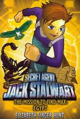 Jack Stalwart: The Mission to find Max: Egypt: Book 14 cena un informācija | Grāmatas pusaudžiem un jauniešiem | 220.lv