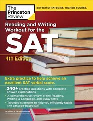 Reading and Writing Workout for the SAT 4th Revised edition cena un informācija | Grāmatas pusaudžiem un jauniešiem | 220.lv