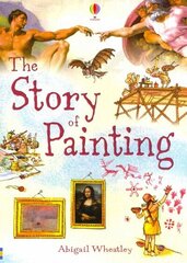 Story of Painting cena un informācija | Grāmatas pusaudžiem un jauniešiem | 220.lv