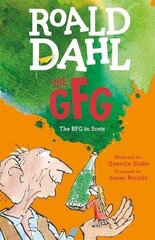GFG: The Guid Freendly Giant (The BFG in Scots) цена и информация | Книги для подростков и молодежи | 220.lv