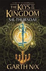 Sir Thursday: The Keys to the Kingdom 4 cena un informācija | Grāmatas pusaudžiem un jauniešiem | 220.lv