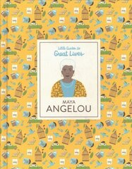 Maya Angelou (Little Guides to Great Lives): Little Guides to Great Lives cena un informācija | Grāmatas pusaudžiem un jauniešiem | 220.lv