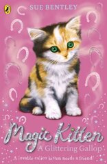 Magic Kitten: A Glittering Gallop cena un informācija | Grāmatas pusaudžiem un jauniešiem | 220.lv
