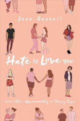 Hate to Love You: Alex, Approximately; Starry Eyes Bind-Up ed. cena un informācija | Grāmatas pusaudžiem un jauniešiem | 220.lv
