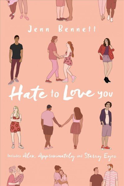 Hate to Love You: Alex, Approximately; Starry Eyes Bind-Up ed. цена и информация | Grāmatas pusaudžiem un jauniešiem | 220.lv