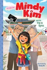 Mindy Kim and the Trip to Korea цена и информация | Книги для подростков и молодежи | 220.lv