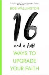 16 1/2 Ways To Upgrade Your Faith цена и информация | Книги для подростков и молодежи | 220.lv