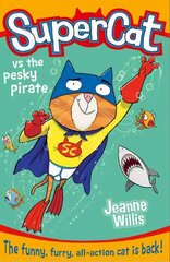 Supercat vs the Pesky Pirate edition cena un informācija | Grāmatas pusaudžiem un jauniešiem | 220.lv