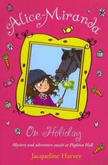 Alice-Miranda on Holiday: Book 2, Book 2 cena un informācija | Grāmatas pusaudžiem un jauniešiem | 220.lv