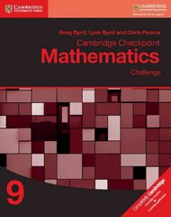 Cambridge Checkpoint Mathematics Challenge Workbook 9, Workbook 9 cena un informācija | Grāmatas pusaudžiem un jauniešiem | 220.lv