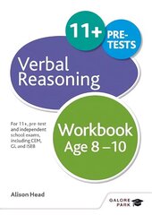Verbal Reasoning Workbook Age 8-10: For 11plus, pre-test and independent school exams including CEM, GL and ISEB цена и информация | Книги для подростков и молодежи | 220.lv