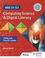 BGE S1-S3 Computing Science and Digital Literacy: Third and Fourth Levels cena un informācija | Grāmatas pusaudžiem un jauniešiem | 220.lv