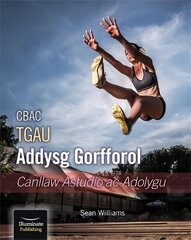 Cbac Tgau Addysg Gorfforol Canllaw Astudio Ac Adolygu цена и информация | Книги для подростков  | 220.lv