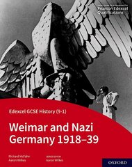 Edexcel GCSE History (9-1): Weimar and Nazi Germany 1918-39 Student Book 1 цена и информация | Книги для подростков и молодежи | 220.lv