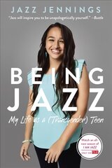 Being Jazz: My Life as a (Transgender) Teen cena un informācija | Grāmatas pusaudžiem un jauniešiem | 220.lv