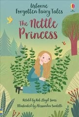 Forgotten Fairy Tales: The Nettle Princess cena un informācija | Grāmatas pusaudžiem un jauniešiem | 220.lv