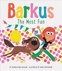 Barkus: The Most Fun: Book 3 цена и информация | Книги для подростков и молодежи | 220.lv