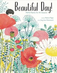 Beautiful Day!: Petite Poems for All Seasons цена и информация | Книги для подростков и молодежи | 220.lv