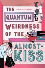 Quantum Weirdness of the Almost-Kiss cena un informācija | Grāmatas pusaudžiem un jauniešiem | 220.lv