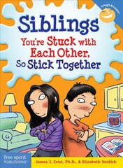 Siblings: Youre Stuck with Each Other So Stick Together (Laugh & Learn) cena un informācija | Grāmatas pusaudžiem un jauniešiem | 220.lv