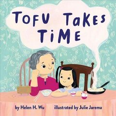 Tofu Takes Time cena un informācija | Grāmatas pusaudžiem un jauniešiem | 220.lv