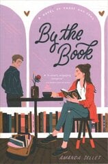 By the Book: A Novel of Prose and Cons цена и информация | Книги для подростков и молодежи | 220.lv