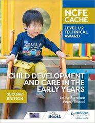 NCFE CACHE Level 1/2 Technical Award in Child Development and Care in the Early Years Second Edition cena un informācija | Grāmatas pusaudžiem un jauniešiem | 220.lv