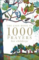 Lion Book of 1000 Prayers for Children New edition cena un informācija | Grāmatas pusaudžiem un jauniešiem | 220.lv