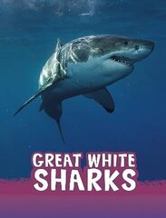 Great White Sharks cena un informācija | Grāmatas pusaudžiem un jauniešiem | 220.lv