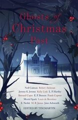 Ghosts of Christmas Past: A chilling collection of modern and classic Christmas ghost stories cena un informācija | Fantāzija, fantastikas grāmatas | 220.lv