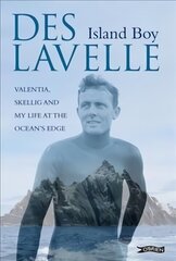 Island Boy: Valentia, Skellig and my life at the ocean's edge cena un informācija | Biogrāfijas, autobiogrāfijas, memuāri | 220.lv