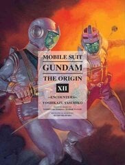 Mobile Suit Gundam: The Origin Volume 12: Encounters цена и информация | Фантастика, фэнтези | 220.lv
