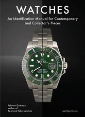 Watches: An Identification Manual for Contemporary and Collector's Pieces cena un informācija | Mākslas grāmatas | 220.lv