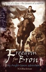 Freedom for Bron: The Boy Who Saved a Kingdom 2nd New edition cena un informācija | Grāmatas pusaudžiem un jauniešiem | 220.lv