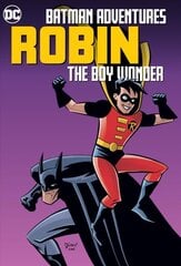 Batman Adventures: Robin, The Boy Wonder цена и информация | Книги для подростков и молодежи | 220.lv