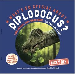 What's So Special About Diplodocus? cena un informācija | Grāmatas pusaudžiem un jauniešiem | 220.lv