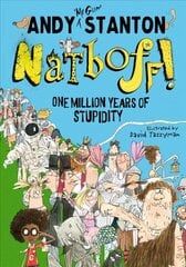 Natboff! One Million Years of Stupidity: One Million Years of Stupidity cena un informācija | Grāmatas pusaudžiem un jauniešiem | 220.lv