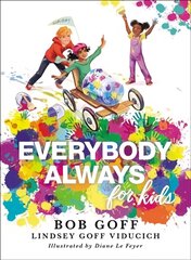 Everybody, Always for Kids cena un informācija | Grāmatas pusaudžiem un jauniešiem | 220.lv