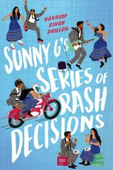 Sunny G's Series of Rash Decisions cena un informācija | Grāmatas pusaudžiem un jauniešiem | 220.lv