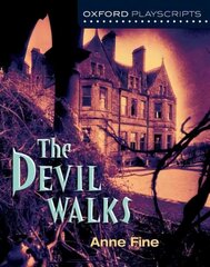 Oxford Playscripts: The Devil Walks цена и информация | Книги для подростков  | 220.lv